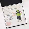 Load image into Gallery viewer, To My Daughter Personalized Necklace With Personalized Message Card (9 Necklace Designs) - Name, Skin, Hair, Clothes, Drink, Background and Quote can be customized