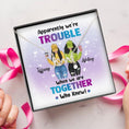 Load image into Gallery viewer, Besties Apparently We're Trouble Necklace With Personalized Message Card (9 Necklace Designs) - Name, Skin, Hair, Clothes, Drink, Background and Quote can be customized