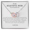 Load image into Gallery viewer, To My Beautiful Mom On My Wedding Day Interlocking Hearts Necklace