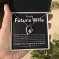 Load image into Gallery viewer, To My Future Wife Forever Love Necklace