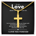 Load image into Gallery viewer, To My Love Artisan Cross Necklace with Snake Chain