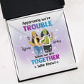 Load image into Gallery viewer, Besties Apparently We're Trouble Necklace With Personalized Message Card (9 Necklace Designs) - Name, Skin, Hair, Clothes, Drink, Background and Quote can be customized
