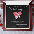 Load image into Gallery viewer, To The World's Best Mum Forever Love Necklace
