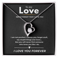 Load image into Gallery viewer, To My Love  Forever Love Necklace
