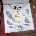 Load image into Gallery viewer, To My Son Artisan Cross Necklace with Snake Chain
